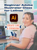 Beginner Adobe Illustrator Class for Latinas – Live Zoom Workshop + Digital Art Basics