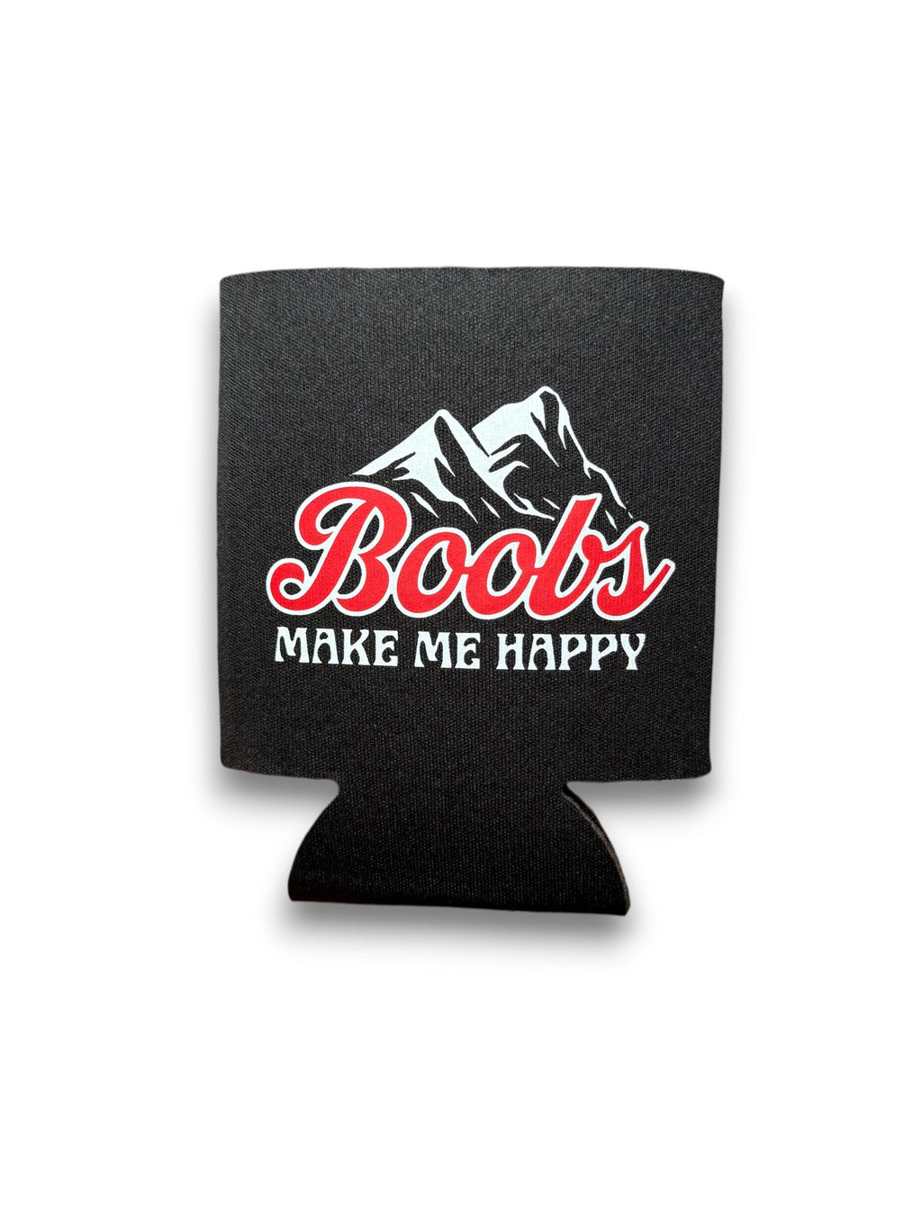 Make Me Happy Koozie