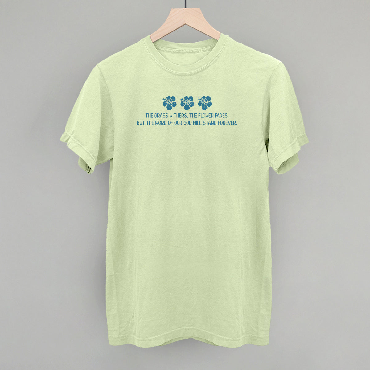 Word Of God Will Stand Forever (Blue)