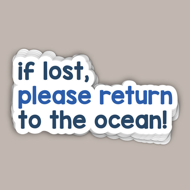 If Lost, Please Return To The Ocean (Decal)