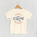 There's No Crying In Baseball (Kids)