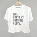 Life Happens. Running Helps.
