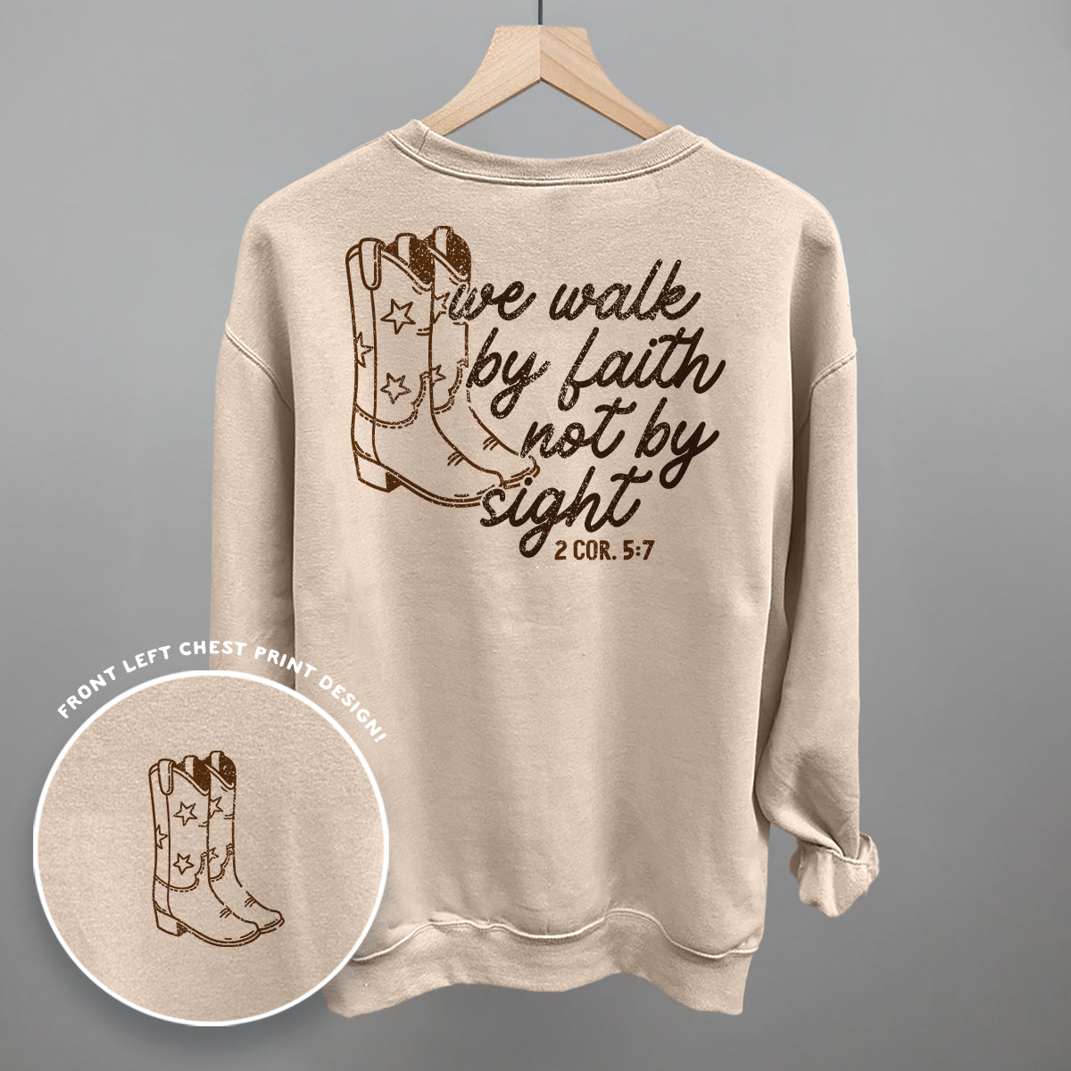 We Walk By Faith Not By Sight (Back Print)