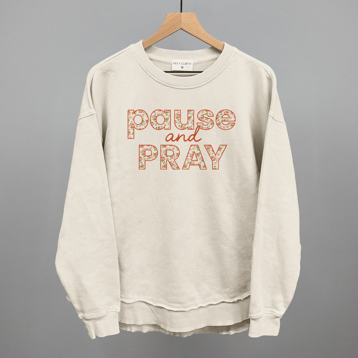 Pause And Pray Floral