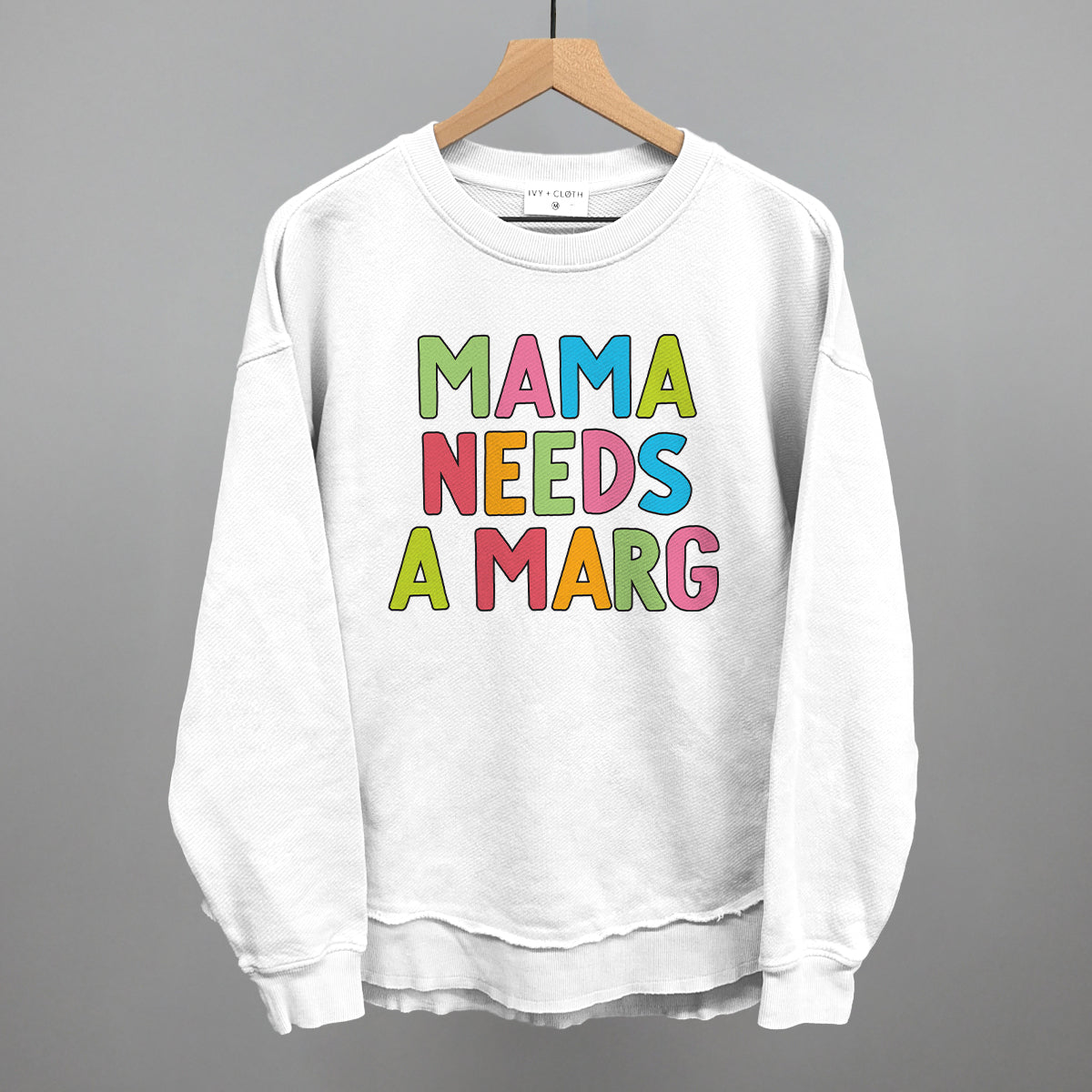 Mama Needs A Marg Colorful