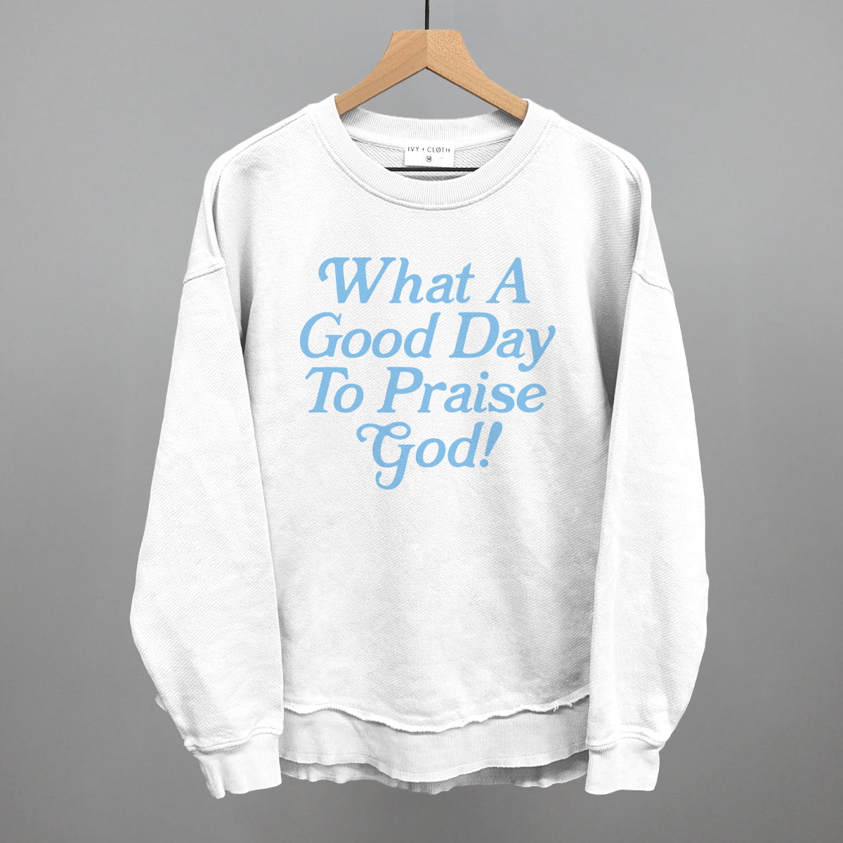 What A Good Day To Praise God