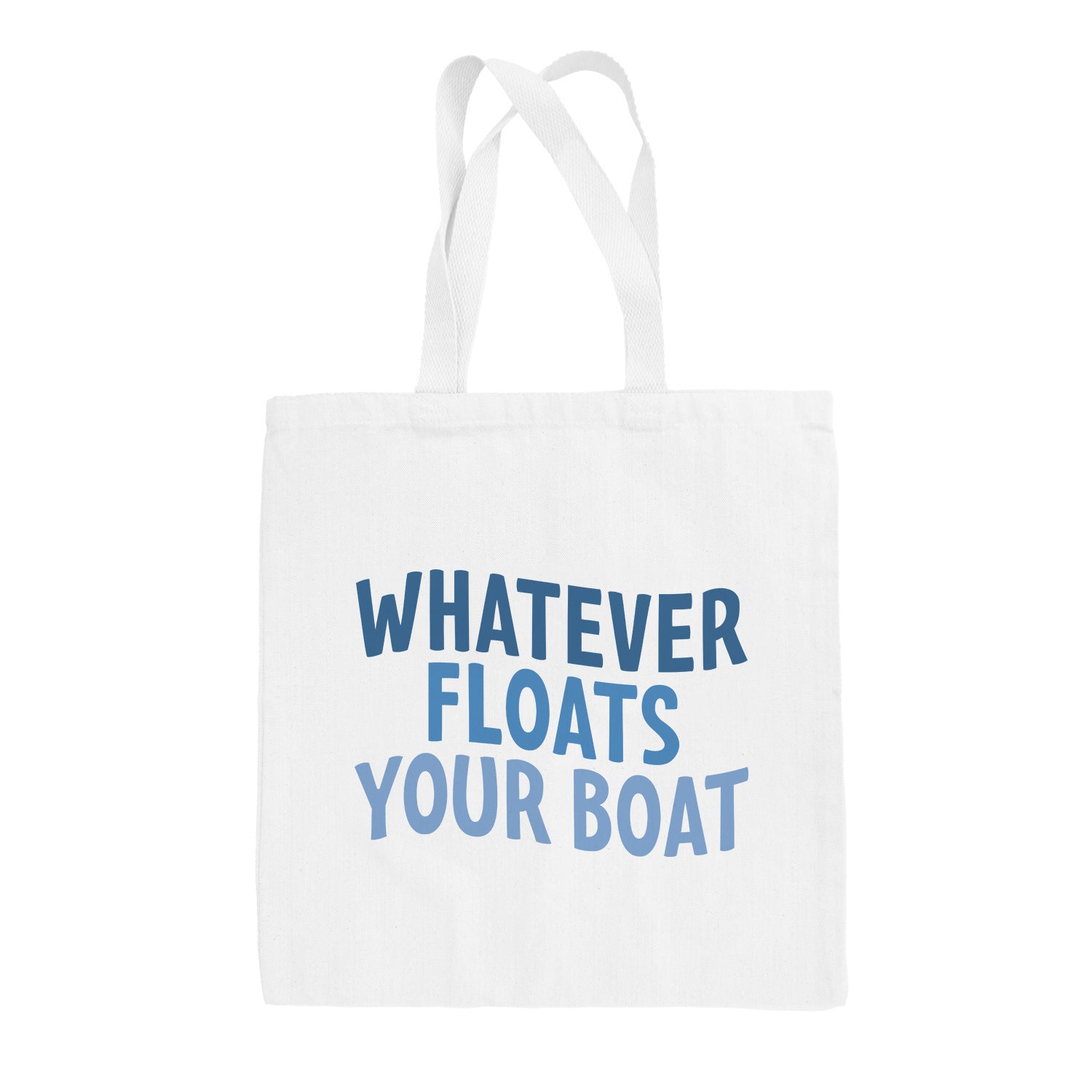 Whatever Floats Your Boat Multicolor (Tote Bag)