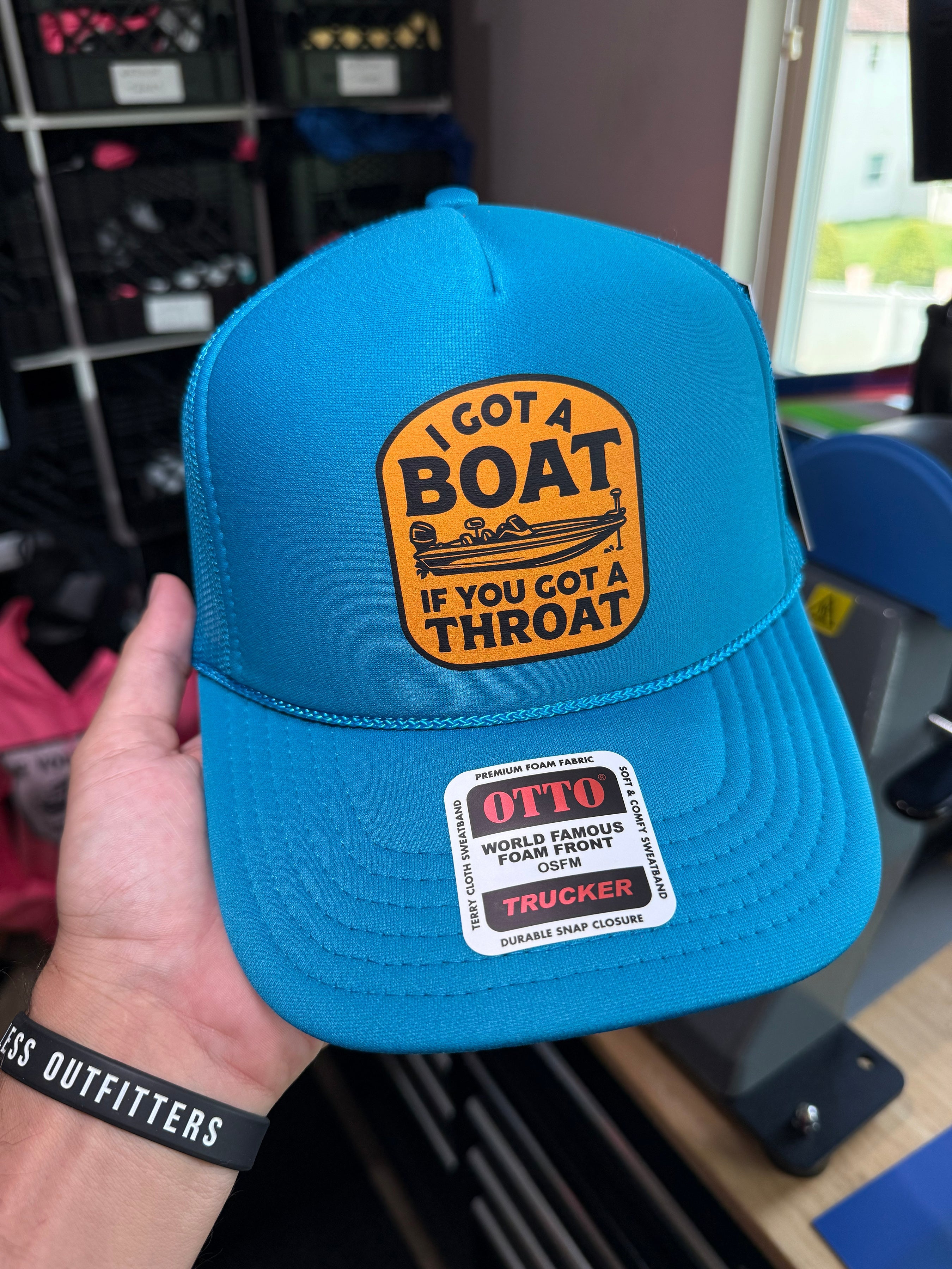 I Got A Boat If You Got A Throat Foam Trucker Hat