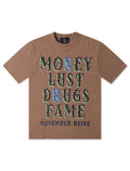 November Reign Money Lust Drugs Fame Tee - Taupe
