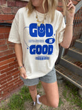 God is Good Tee