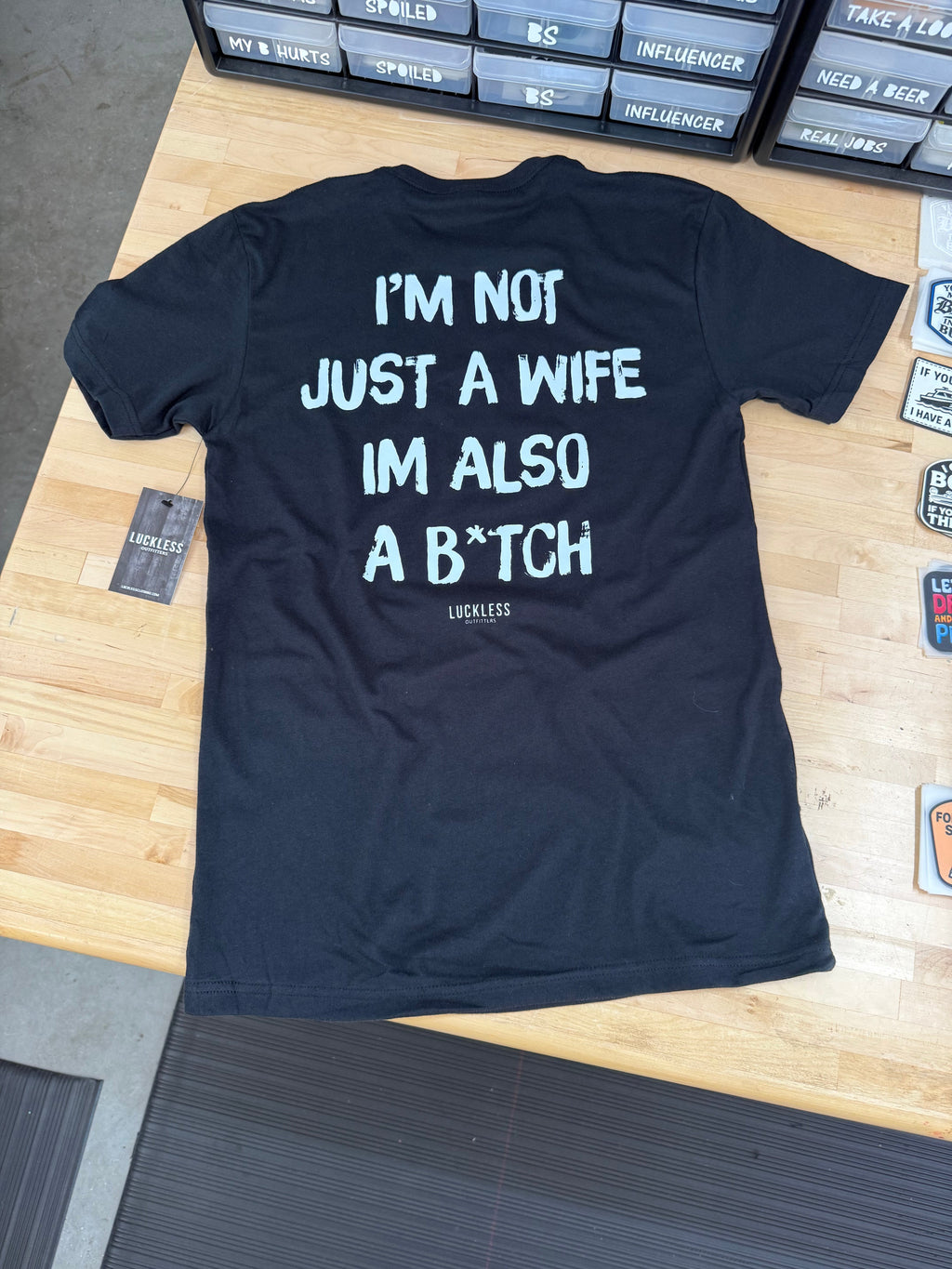 I'm Not Just A Wife I'm Also A Bitch Tee