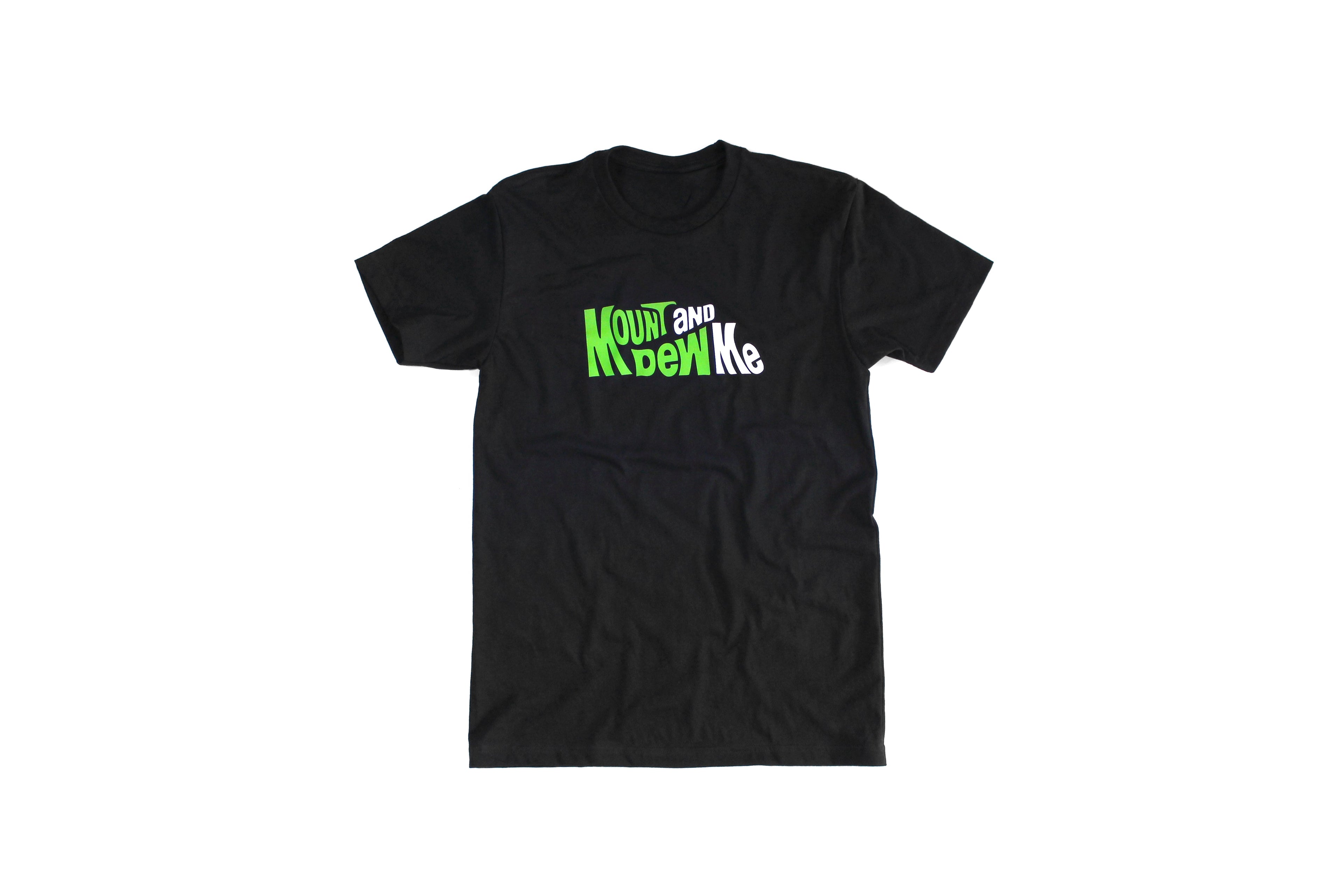 Mount And Dew Me | Tee