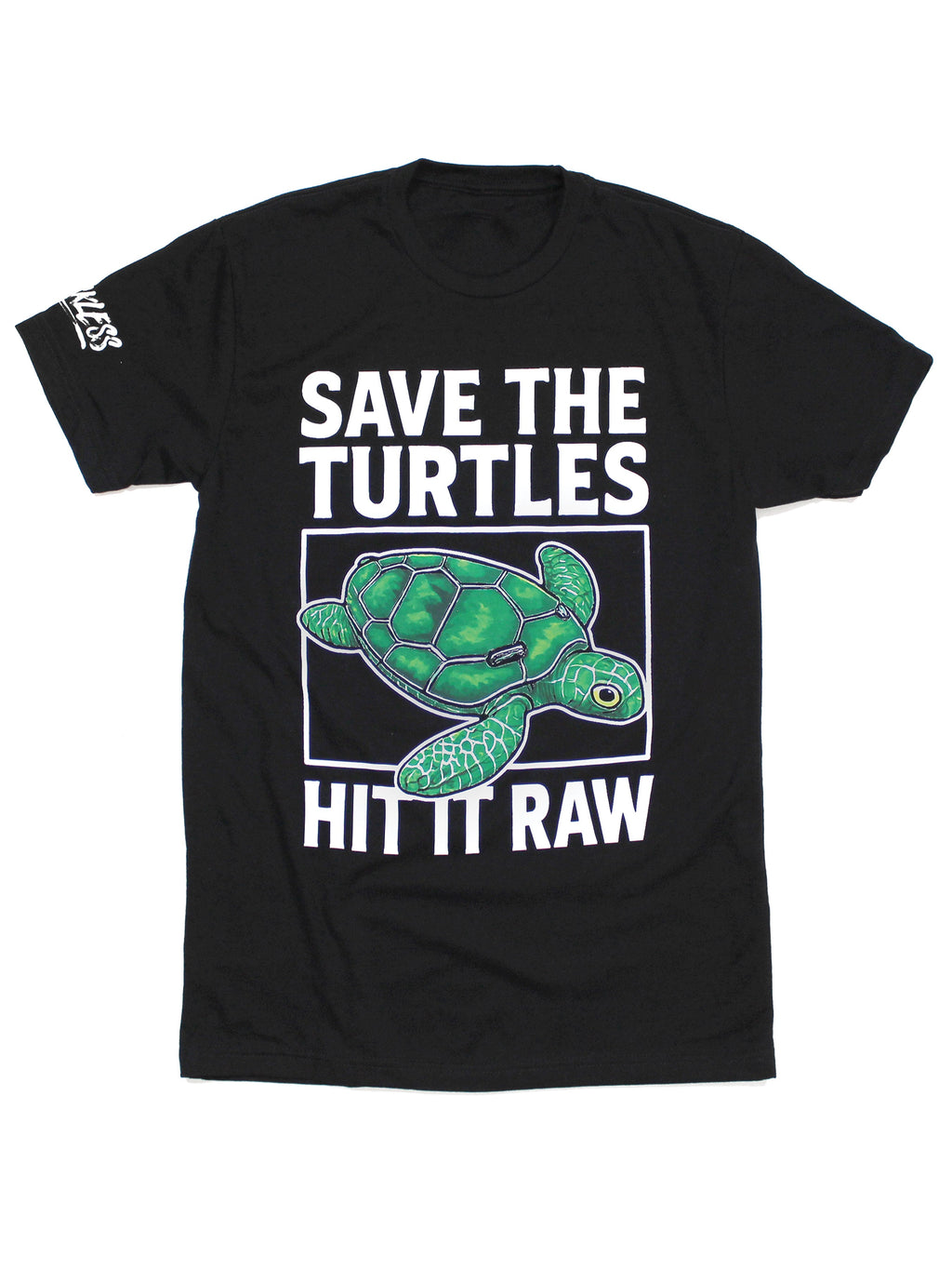 Save The Turtles Hit It Raw Tee