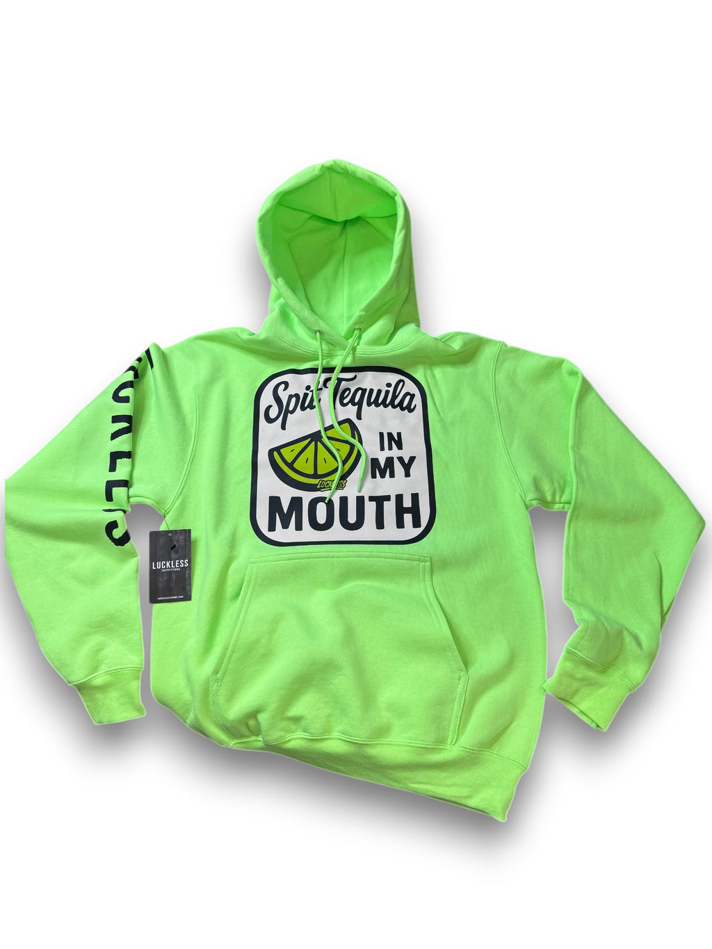 Spit Tequila In My Mouth Hoodie