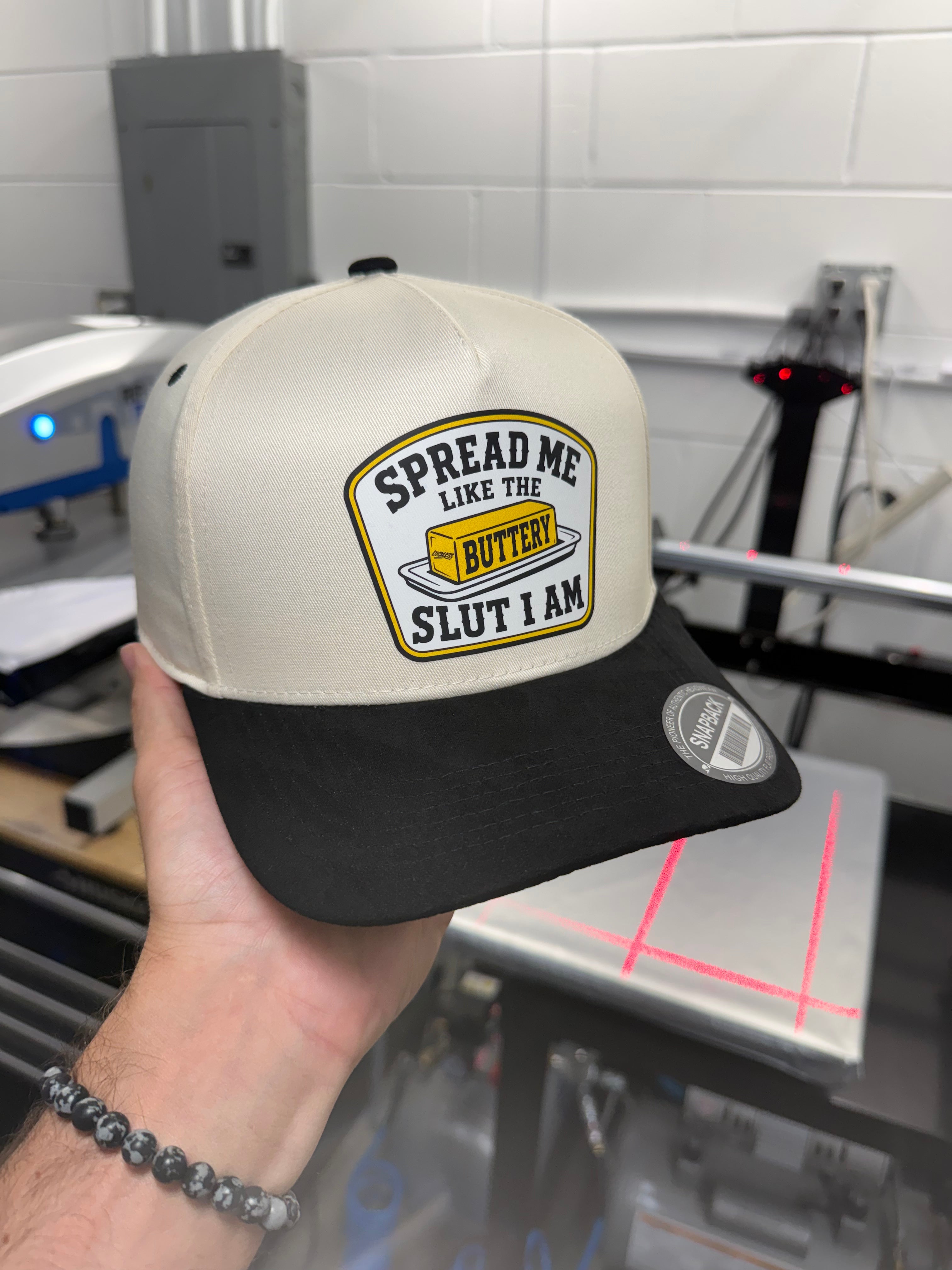 Spread Me Like The Buttery Slut I Am | Snapback