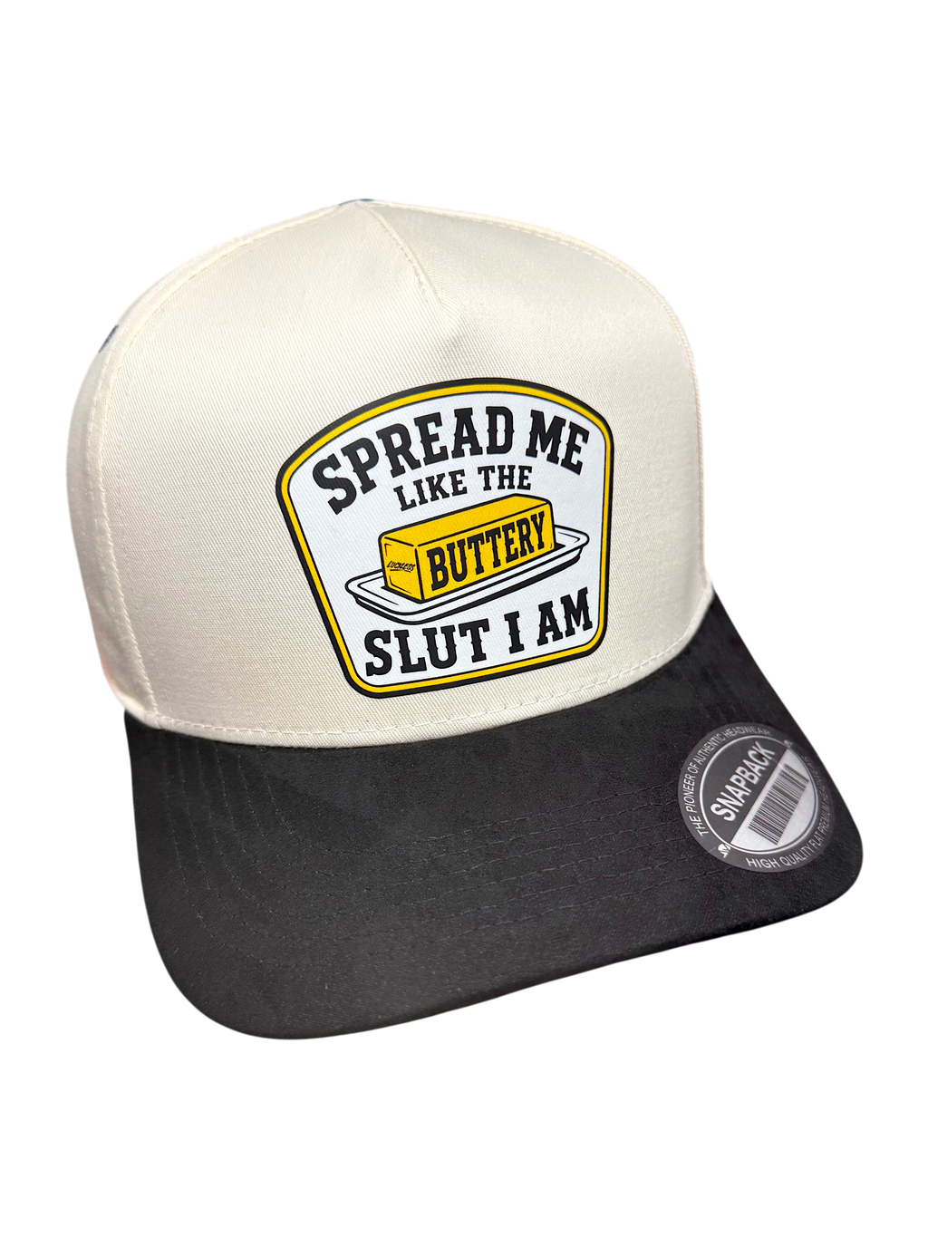Spread Me Like The Buttery Slut I Am | Snapback