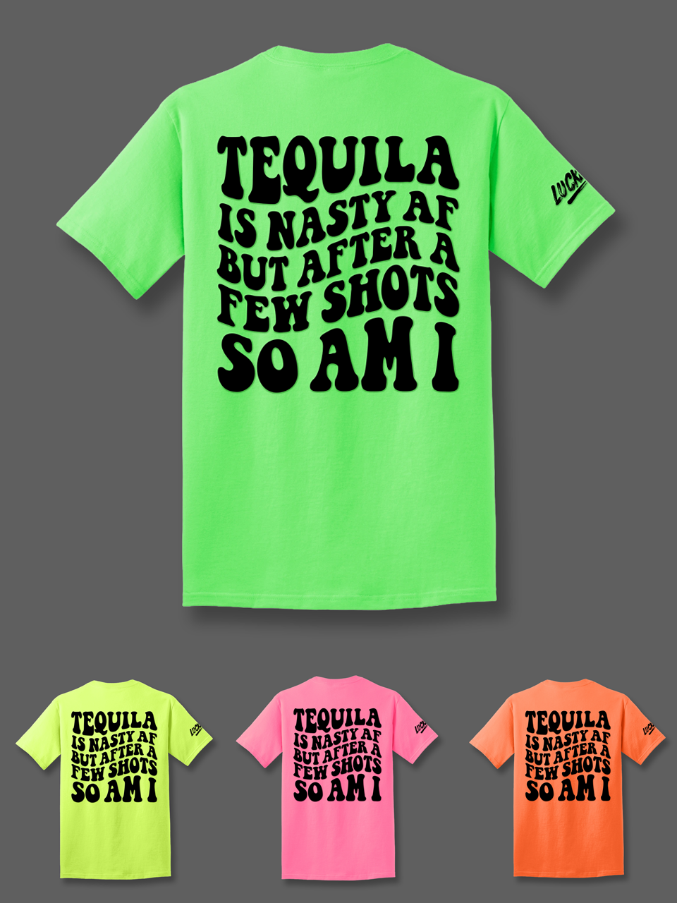 Tequila is Nasty Tee