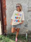 Good Days Ahead Tee