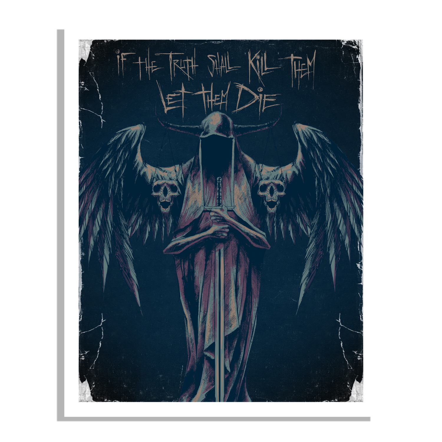 Truth Shall Kill - Limited Edition Print