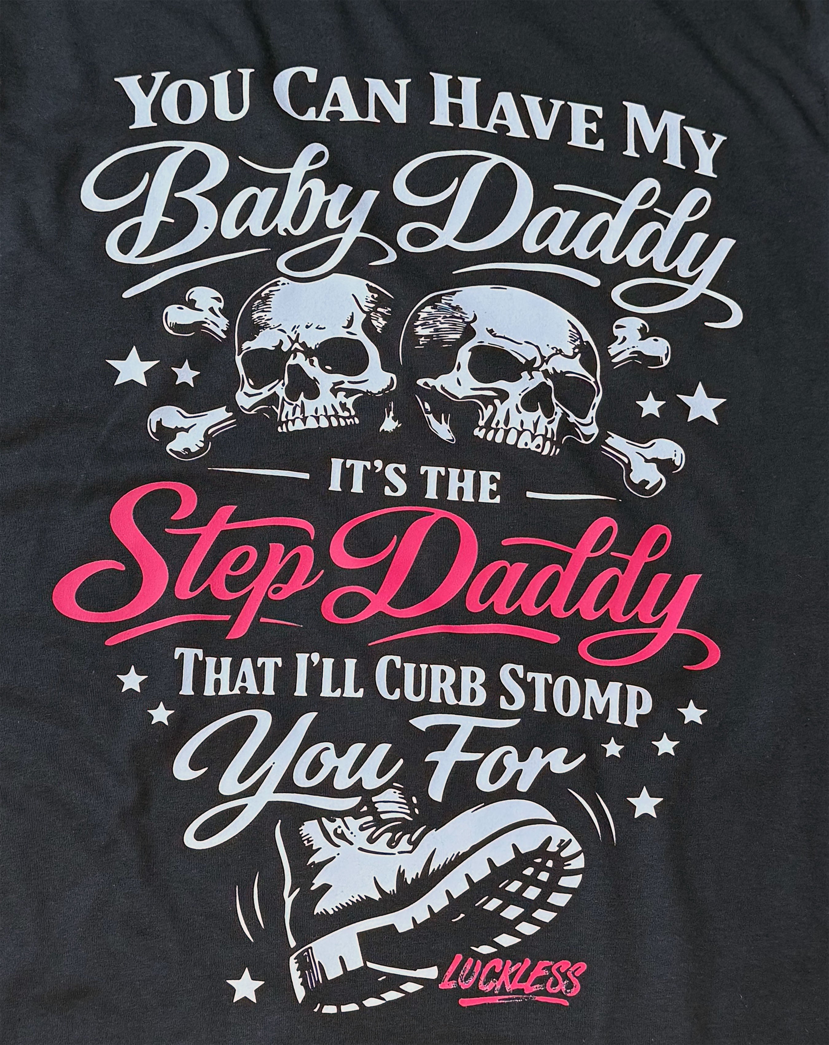 You Can Have My Baby Daddy Tee