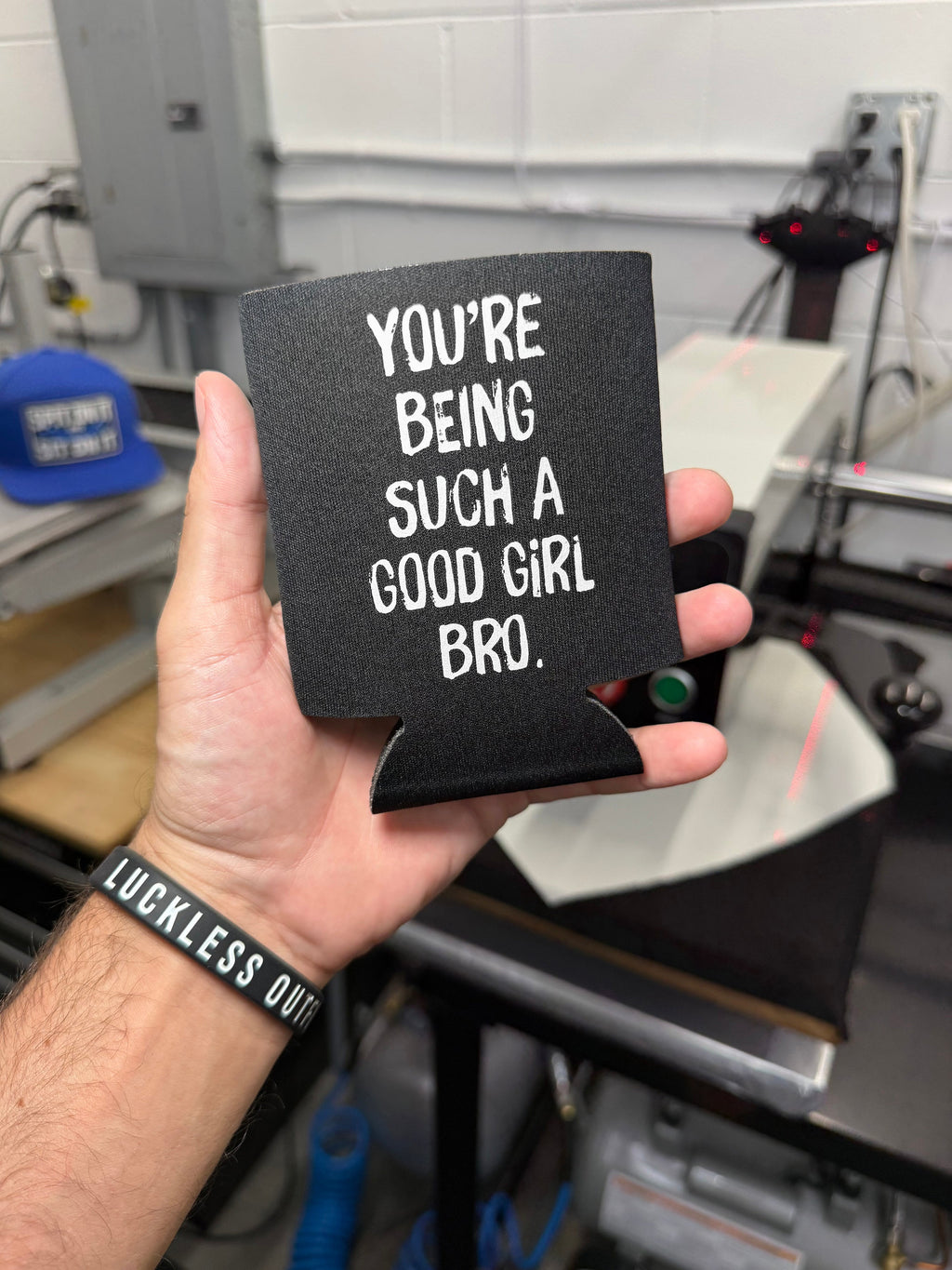 You're Being Such A Good Girl Bro | Koozie